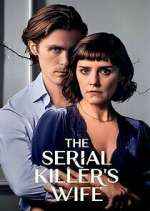 Watch The Serial Killer's Wife Tvmuse