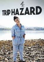 Watch Trip Hazard: My Great British Adventure Tvmuse