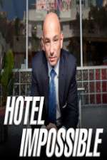 Watch Hotel Impossible Tvmuse