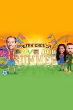 Watch Peter Crouch: Save Our Summer Tvmuse