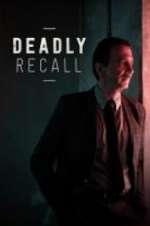 Watch Deadly Recall Tvmuse
