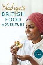 Watch Nadiya's British Food Adventure Tvmuse