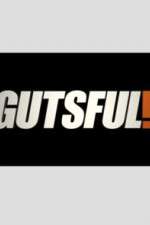 Watch Gutsful! Tvmuse