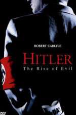 Watch Hitler: The Rise of Evil Tvmuse