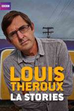 Watch Louis Theroux's LA Stories Tvmuse