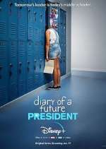 Watch Diary of a Future President Tvmuse