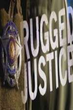 Watch Rugged Justice Tvmuse