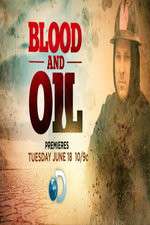 Watch Blood & Oil Tvmuse