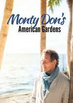 Watch Monty Don's American Gardens Tvmuse