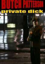 Watch Butch Patterson: Private Dick Tvmuse