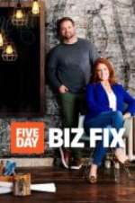 Watch Five Day Biz Fix Tvmuse