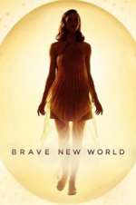 Watch Brave New World Tvmuse