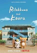 Watch Rilakkuma and Kaoru Tvmuse