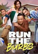 Watch Run the Burbs Tvmuse