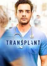 Watch Transplant Tvmuse