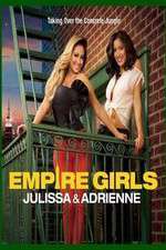 Watch Empire Girls: Julissa & Adrienne Tvmuse