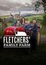 Watch Fletcher's Family Farm Tvmuse