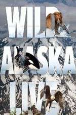 Watch Wild Alaska Live Tvmuse