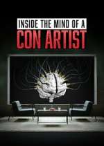 Watch Inside the Mind of a Con Artist Tvmuse