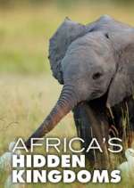 Watch Africa's Hidden Kingdoms Tvmuse