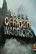 Watch Alaska Off-Road Warriors Tvmuse