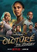 Watch Òlòtūré: The Journey Tvmuse