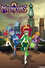 Watch Mysticons Tvmuse