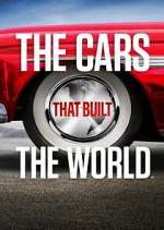 Watch The Cars That Built the World Tvmuse
