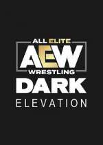 Watch AEW Dark: Elevation Tvmuse