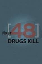 Watch The First 48: Drugs Kill Tvmuse