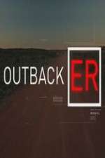 Watch Outback ER Tvmuse