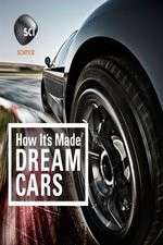 Watch How It's Made: Dream Cars Tvmuse