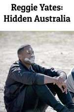 Watch Reggie Yates: Hidden Australia Tvmuse