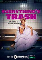 Watch Everything's Trash Tvmuse