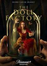 Watch The Doll Factory Tvmuse