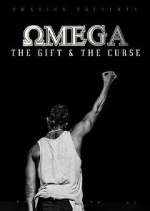 Watch Omega - The Gift and The Curse Tvmuse