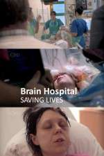 Watch Brain Hospital Saving Lives Tvmuse