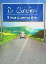 Watch Dr Christian: 12 Hours to Cure Your Street Tvmuse
