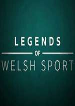Watch Legends of Welsh Sport Tvmuse
