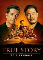 Watch True Story with Ed & Randall Tvmuse