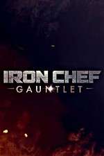 Watch Iron Chef Gauntlet Tvmuse