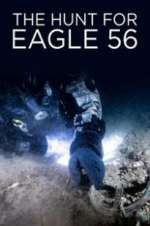 Watch The Hunt for Eagle 56 Tvmuse