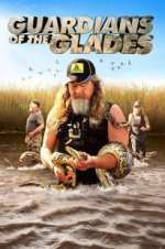 Watch Guardians of the Glades Tvmuse