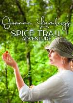 Watch Joanna Lumley's Spice Trail Adventure Tvmuse