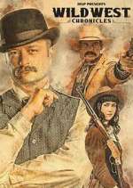 Watch Wild West Chronicles Tvmuse