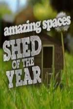 Watch Amazing Spaces Shed Of The Year Tvmuse