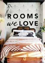 Watch Rooms We Love Tvmuse