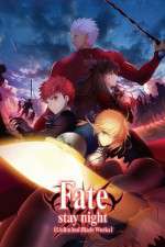 Watch FateStay Night Unlimited Blade Works Tvmuse