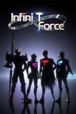 Watch Infini-T Force Tvmuse