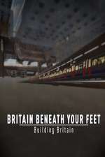 Watch Britain Beneath Your Feet Tvmuse